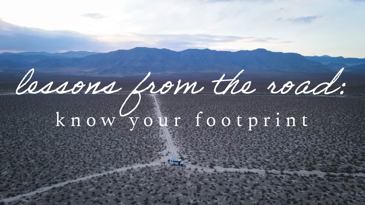 Lessons from the Road: Know your footprint